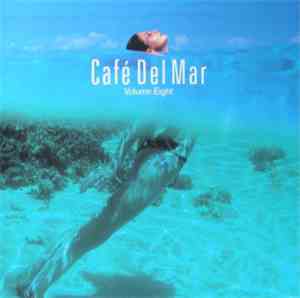 Various - Café Del Mar Volume Eight