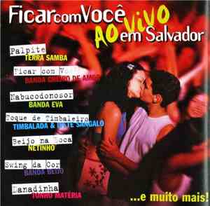 Various - Ficar Com Você Ao Vivo Em Salvador
