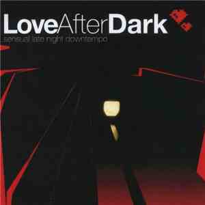 Various - Love After Dark