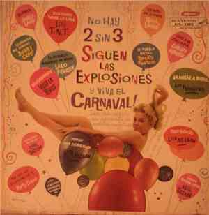 Various - No Hay 2 Sin 3 Siguen Las Explosiones Y Viva El Carnaval!