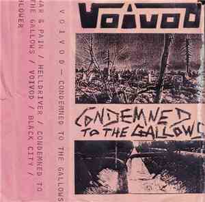 Voïvod - Condemned to the gallows