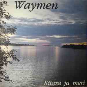 Waymen - Kitara Ja Meri