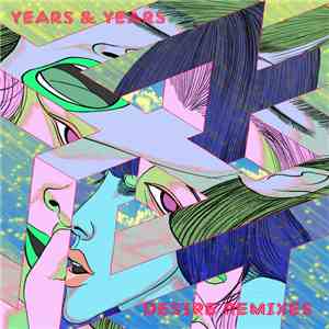 Years & Years - Desire (Remixes)