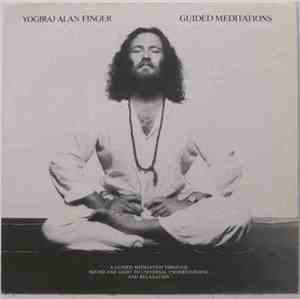Yogiraj Alan Finger - Guided Meditations