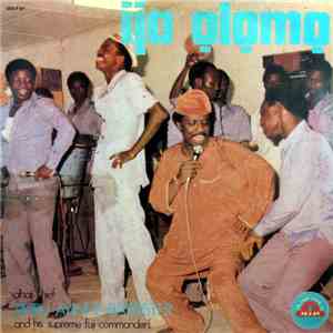 Alhaji Chief Sikiru Ayinde Barrister And His Supreme Fuji Commanders - Ijo  ...