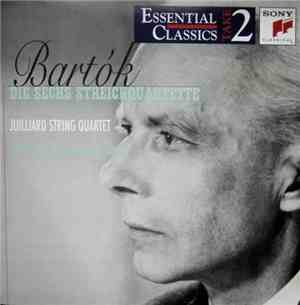 Bartók - Juilliard String Quartet - Die Sechs Streichquartette