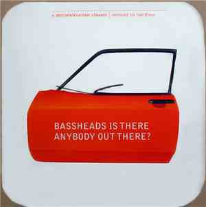 Bassheads - Is There Anybody Out There?