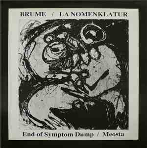 Brume / La Nomenklatur - End Of Symptom Dump / Meosta