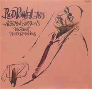 Bud Powell - 1953 Autumn Sessions Broadcast Performances