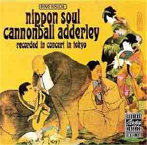 Cannonball Adderley Sextet - Nippon Soul