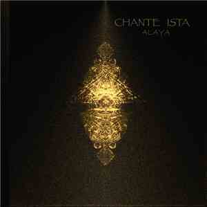 Chante Ista - Alaya