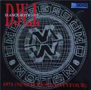 D.ance W.ith J.oy - 1974 (Nineteen Seventy Four)