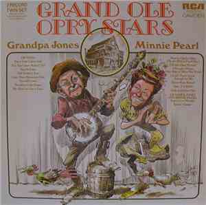 Grandpa Jones, Minnie Pearl - Grand Ole Opry Stars / Grandpa Jones And Minn ...