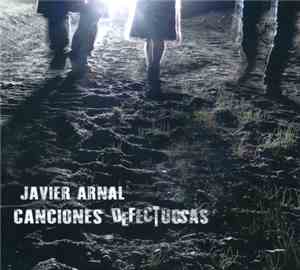 Javier Arnal - Canciones Defectuosas