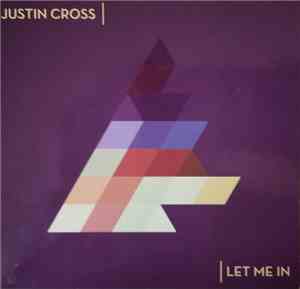 Justin Cross - Let Me In