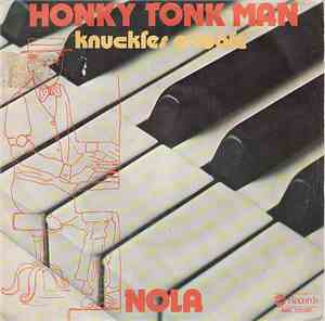 Knuckles O'Toole - Honky Tonk Man / Nola