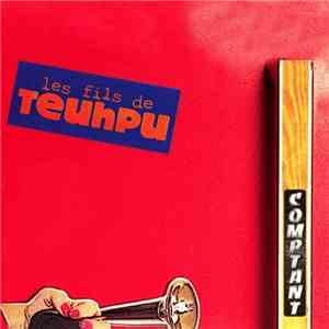 Les Fils De Teuhpu - Comptant
