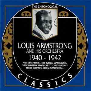 Louis Armstrong And His Orchestra - 1940-1942