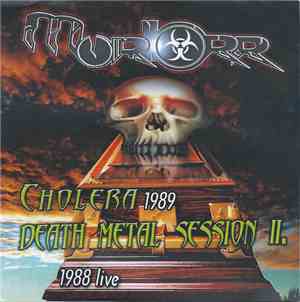 Moriorr - Cholera 1989 + Death Metal Session Il 1988 Live