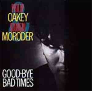 Philip Oakey & Giorgio Moroder - Good-Bye Bad Times