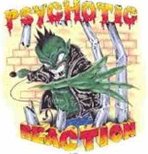 Psychotic Reaction  - Psychotic Reaction