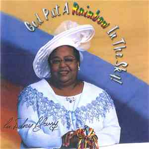 Rev. Delores Berry - God Put A Rainbow In The Sky!