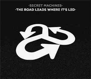 Secret Machines - The Road Leads Where It's Led