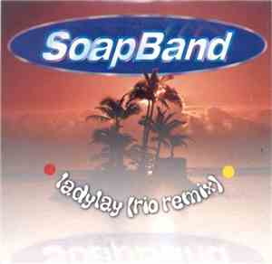 SoapBand - Ladylay (Rio Remix)