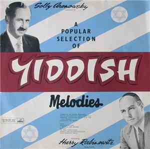 Solly Aronowsky / Harry Rabinowitz  - A Popular Selection Of Yiddish Melodi ...