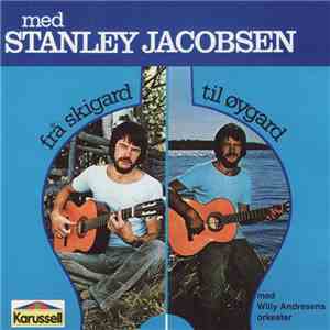 Stanley Jacobsen - Frå Skigard Til Øygard