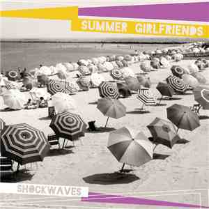 Summer Girlfriends - Shockwaves