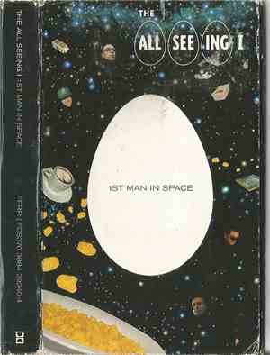 The All Seeing I - 1st Man In Space