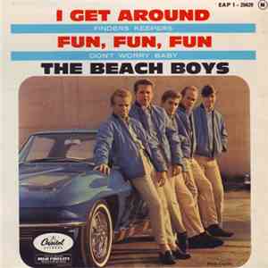 The Beach Boys - I Get Around / Fun, Fun, Fun