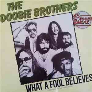 The Doobie Brothers - What A Fool Believes / Long Train Runnin'