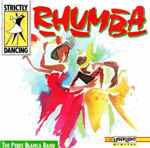 The Peres Blanca Band - Strictly Dancing : Rhumba