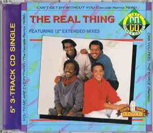 The Real Thing - You To Me Are Everything / Can't Get By Without You / Can  ...