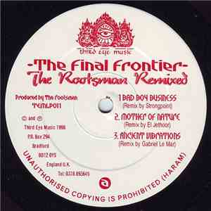 The Rootsman - The Final Frontier - The Rootsman Remixed