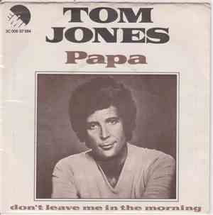 Tom Jones - Papa