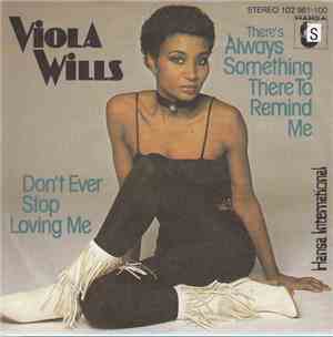 Viola Wills - There's Always Something There To Remind Me / Don't Ever Stop ...