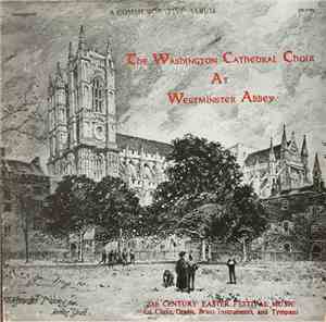 Washington Cathedral Choir - The Washington Cathedral Choir At Westminster  ...