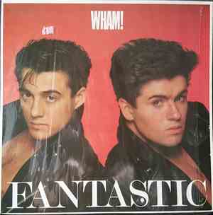Wham! - Fantastic