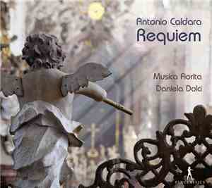 Antonio Caldara - Musica Fiorita, Daniela Dolci - Requiem