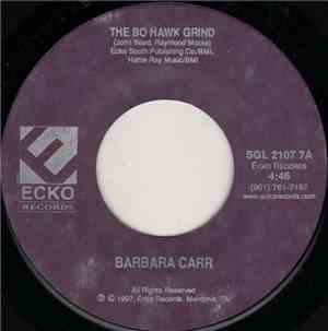 Barbara Carr - The Bo Hawk Grind / If You Can't Cut The Mustard