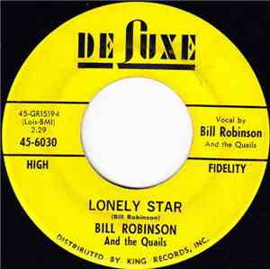 Bill Robinson And The Quails  - Lonely Star / Quit Pushin'