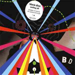 Black Dice - Smiling Off