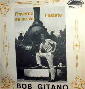Bob Gitano - L'Inverno Se Ne Va  / L'Estate