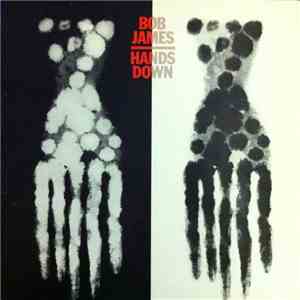 Bob James - Hands Down