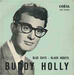 Buddy Holly - Blue Days - Black Nights