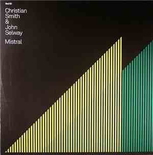 Christian Smith & John Selway - Mistral