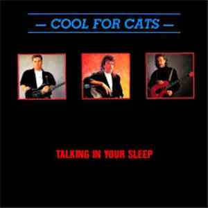 Cool For Cats - Talking In Your Sleep